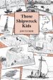 Those Shipwreck Kids book cover