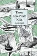 Those Eco-Pirate Kids book cover