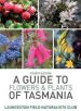 A Guide to Flowers and Plants of Tasmania book cover