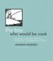 the boy who would be cook book cover