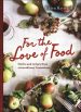 For the Love of Food book cover