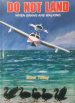 Do Not Land When Swans Are Walking book cover