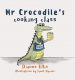 Mr Crocodile’s Cooking Class book cover